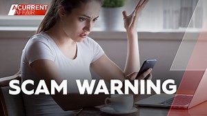 351K views · 2.3K reactions | This is a cruel, relentless phone scam that's trapped thousands. And it has authorities worried. #9ACA | A Current Affair | Facebook
