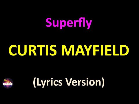 Curtis Mayfield - Superfly (Lyrics version)
