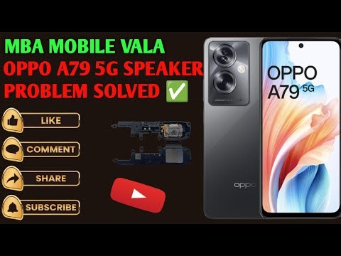 Oppo a79 5g speaker problem