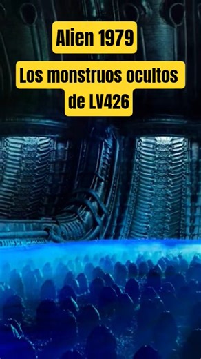 Alien - Los monstruos OCULTOS de LV426