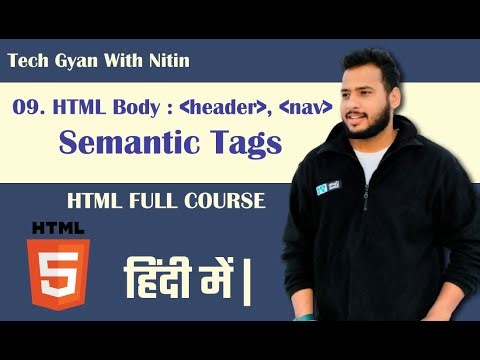 HTML Semantic Element & Advantage | हिंदी | Tech Gyan With Nitin #09