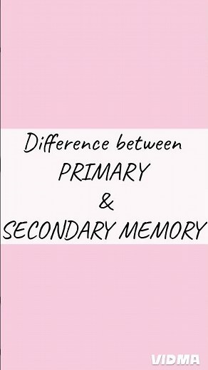Difference between primary and secondary memory
