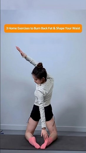 3 Effective Home Exercises to Burn Back Fat and Tone Side Waist for a Slimmer Waistline