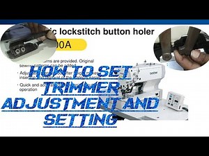 brother HE 800A how to set trimmer adjustment and setting #brother #HE800