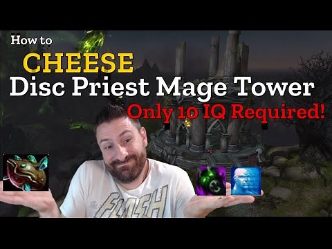 Disc Priest Mage Tower Guide - Cheese/EZ Mode
