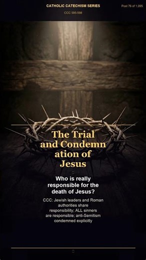 The Trial and Condemnation of Jesus · CCC §595-598 #Shorts
