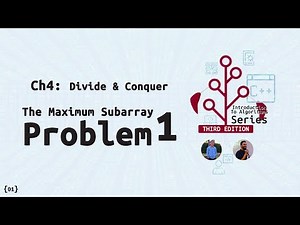 Ch4: Divide & Conquer | Maximum Subarray Problem Part 1