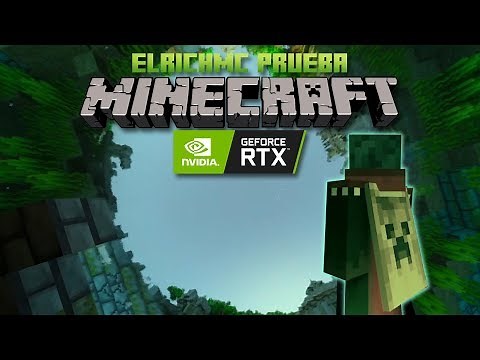 ElRichMC prueba Minecraft RTX