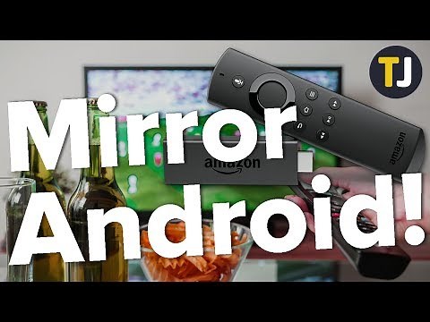 Can You MIRROR Android to Your Amazon Fire Stick?