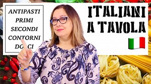 Gli italiani a tavola - Italian Food Culture (ITA & ENG subs) | Italian Listening Practice - Italian Food
