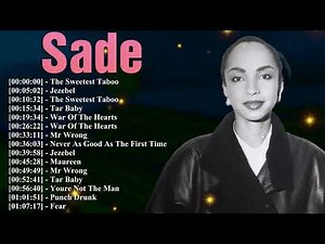 Greatest Hits Sade – Top 20 Songs Smooth Operator No Ordinary Love