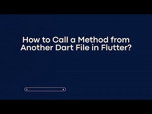How to Call a Method from Another Dart File in Flutter?