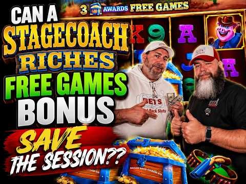 Can a Stagecoach Riches Free Games Bonus Save The Session??