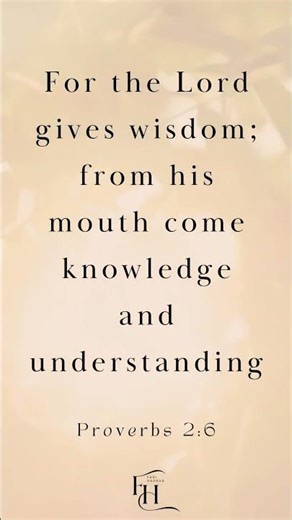 Proverbs 2:6 – Wisdom Comes from the Lord #quotes #hopeofheaven #bibleverse #motivation #love