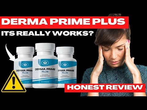 DERMA PRIME PLUS ⚠️ Skin Care - Derma Prime Plus Review - Derma Prime Plus Supplement - Derma Prime
