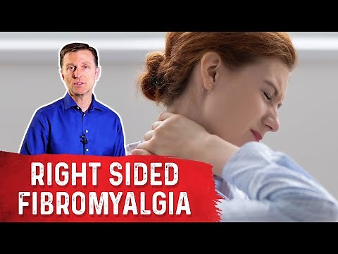 Fibromyalgia on the Right Side of Your Body – Dr. Berg