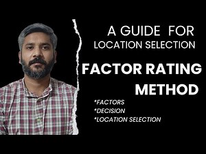 Factor Rating Method for Location Selection | Site Selection Model