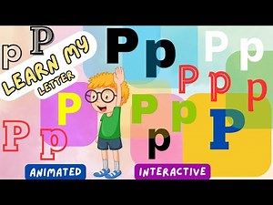 Learn My Letter P p | Animated and Interactive video | #abcs #learnmyabcs #alphabets #learnalphabets