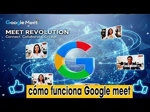 🚀 “Google Meet: Cómo Funciona y Cómo Aprovecharlo al Máximo”