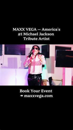 Michael Jackson Impersonator Las Vegas | Maxx Vega — Weddings, Corporate Events & Sweet 16s