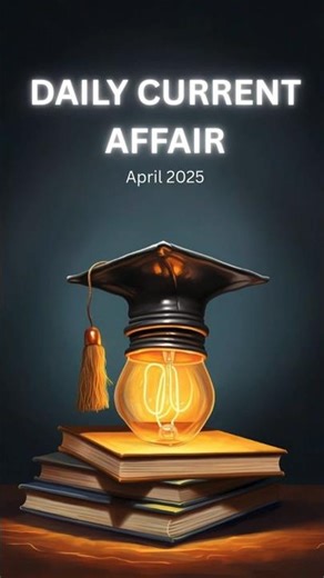 📚🔥 Daily Current Affairs