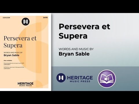 Persevera et Supera (SATB) | Bryan Sable