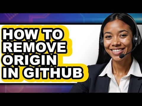 How to Remove Origin in Github - Easy Guide