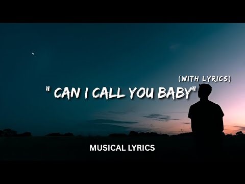 Can I Call You Baby – Romantic Love Song | Lyric Video