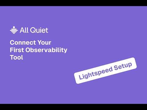 How to Connect Your First Observability Tool to All Quiet | Step-by-Step Tutorial