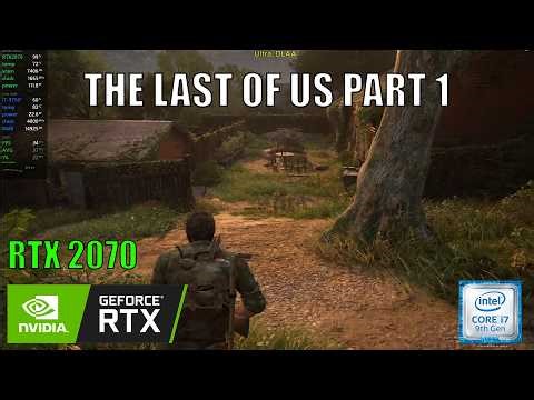 The Last Of Us Part 1 | Intel Core i7-9750H + NVIDIA Geforce RTX2070 Mobile