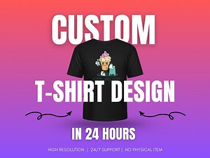 Custom Shirt Design | Personalized Digital File | Unique Graphic Tee | Made to Order Printable Artwork - Etsy