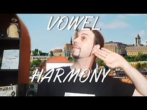 Beginner Hungarian Pt.13: The basics of Vowel Harmony [Hungarian Lesson]
