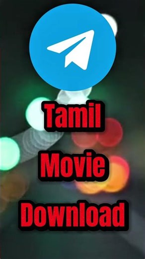 Tamil Movie Download | Telegram Movie Bot Tamil | Telegram Movie Channel | Tamil Movie Channel