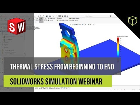 SOLIDWORKS Thermal Stress from Beginning to End