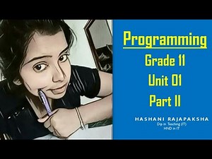 Grade 11 ICT Unit 1 Programming l Algorithm and Flow Chart l Information & Communication Technology