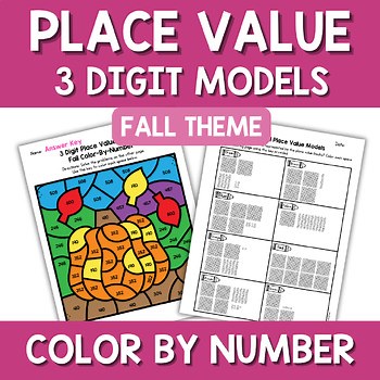 Fall Place Value 3 Digit Numbers Base 10 Blocks Models Color by Number Activity