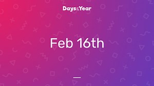 National Days on February 16th, 2026