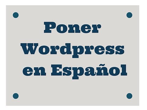 Poner Wordpress en Español