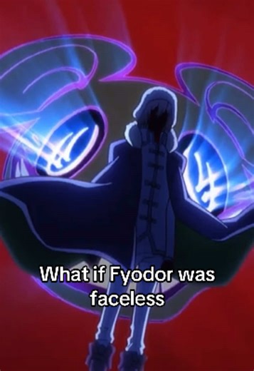 Fyodor's Faceless Concept in Bungo Stray Dogs