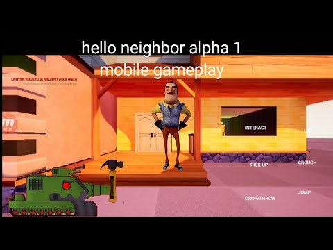 Hello neighbor alpha 1 mobile gameplay