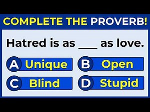 English Proverbs Quiz | If You Score More Than 20, You're Clearly Very Clever!