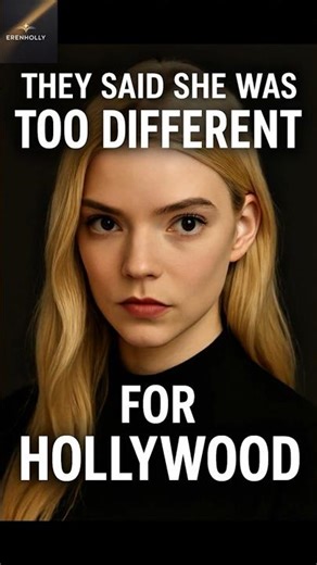 She Was “Too Different” for Hollywood #anyataylorjoy