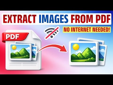 How to Extract Images from PDF Offline on Windows PC | Save Photos from PDF File Easily
