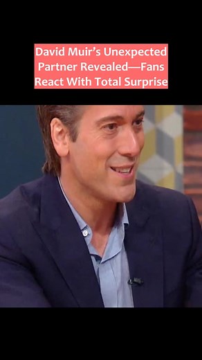 9.6K views · 154 reactions | David Muir’s Unexpected Partner Revealed—Fans React With Total Surprise. #DavidMuir #fblifestyle | Main Street Static | Facebook