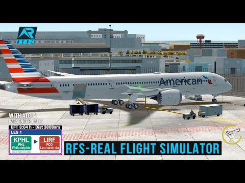 RFS - Real Flight Simulator- Philadelphia to Rome||FullFlight|B787|AA718||American|FullHD|RealRoute