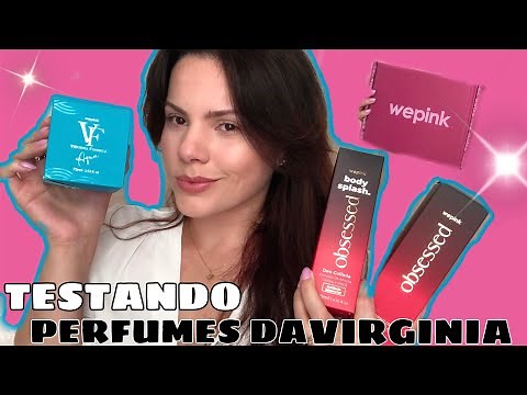 TESTANDO PERFUMES DA VIRGINIA (WEPINK) | MAIS O NOVO BODY SPLASH OBSESSED