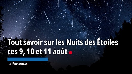Tout savoir sur les Nuits des Étoiles ces 9, 10 et 11 août