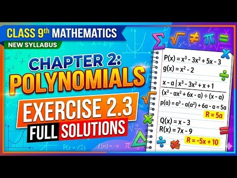 Class 9th Maths | Chapter 2 Polynomials | Exercise 2.3 Full Solutions | New Syllabus