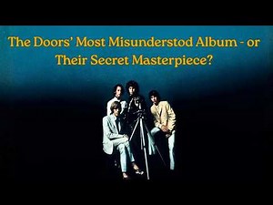 The Doors’ Secret Masterpiece