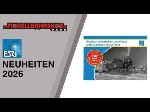 ESU | Neuheiten Katalog 2026 | Frühjahr | Modellbahn | Spur H0